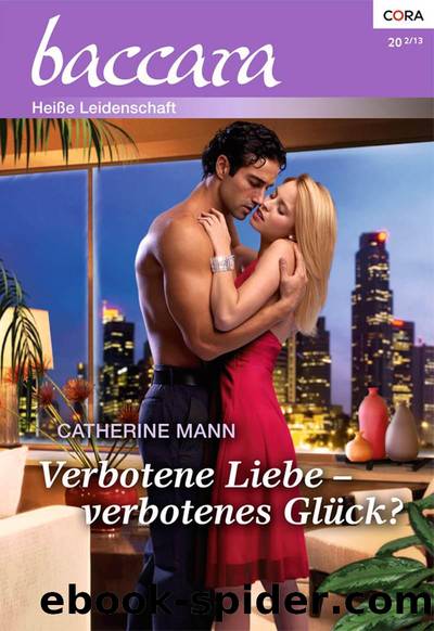 Verbotene Liebe - verbotenes Glueck by Catherine Mann