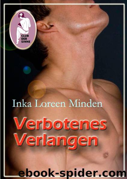 Verbotenes Verlangen by Inka Loreen Minden