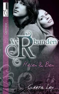 Verbunden - Helen & Ben 01 by Greta Ley