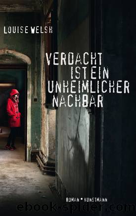 Verdacht ist ein unheimlicher Nachbar - Roman by Verlag Antje Kunstmann