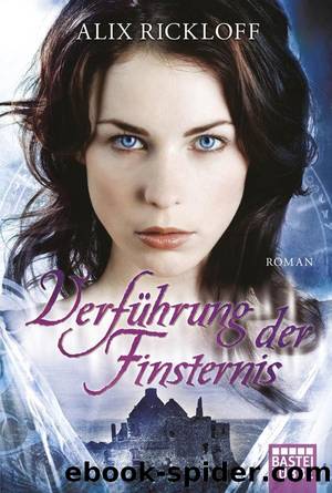 Verführung der Finsternis: Roman (German Edition) by Rickloff Alix