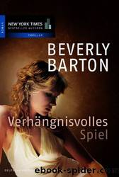 Verhaengnisvolles Spiel by Beverly Barton