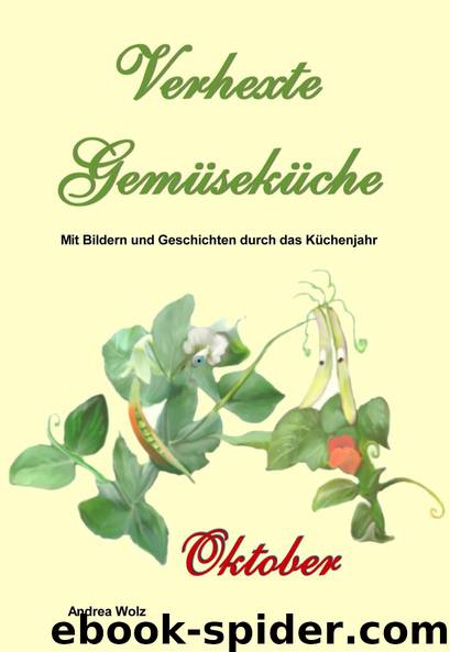 Verhexte Gemüseküche Oktober by Wolz Andrea