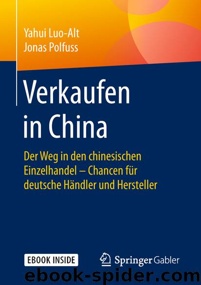 Verkaufen in China by Yahui Luo-Alt & Jonas Polfuss