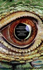 Verlangen nach Drachen: Roman (German Edition) by Roßbacher Verena