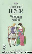 Verlobung zu dritt by Heyer Georgette