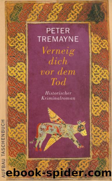 Verneig Dich Vor Dem Tod by Peter Tremayne