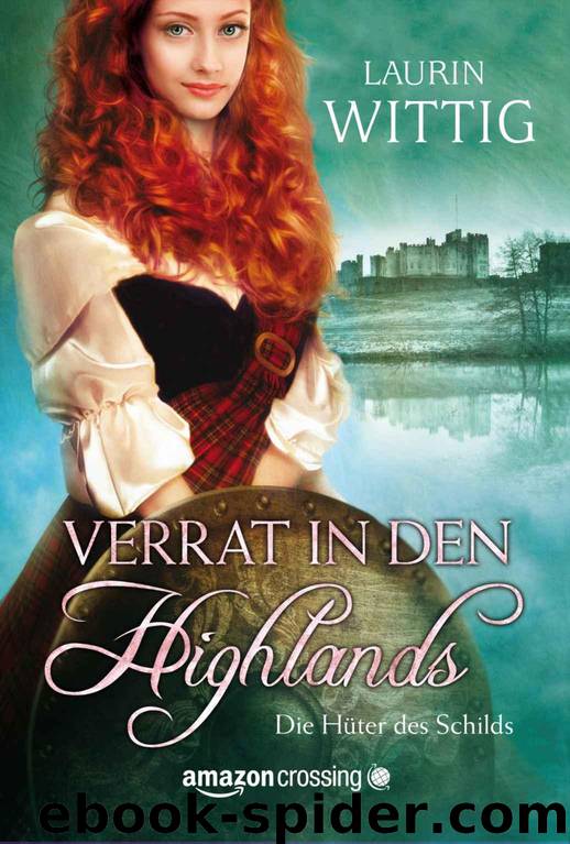 Verrat in den Highlands by Laurin Wittig