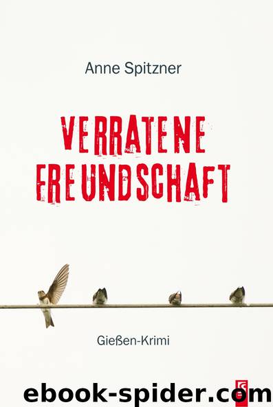 Verratene Freundschaft by Spitzner Anne