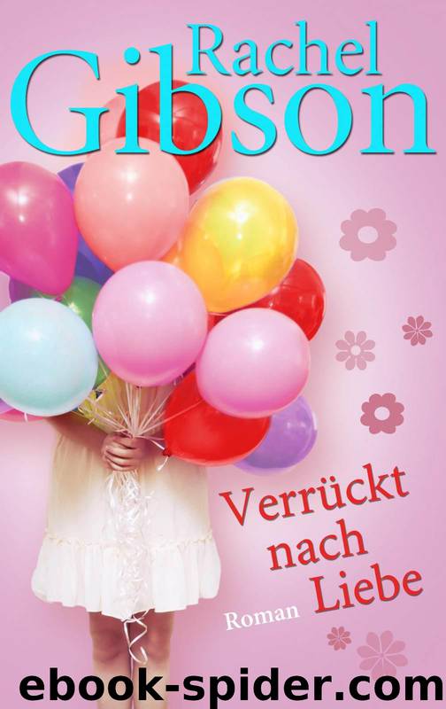 Verrueckt nach Liebe by Rachel Gibson