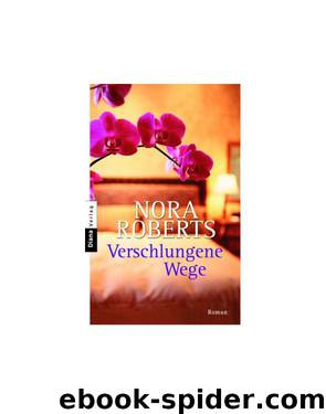 Verschlungene Wege by Nora Roberts