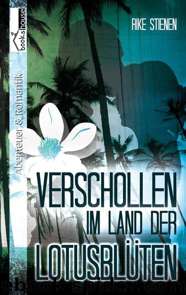 Verschollen im Land der Lotusblüten by Rike Stienen