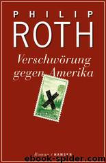 Verschwörung gegen Amerika by Philip Roth