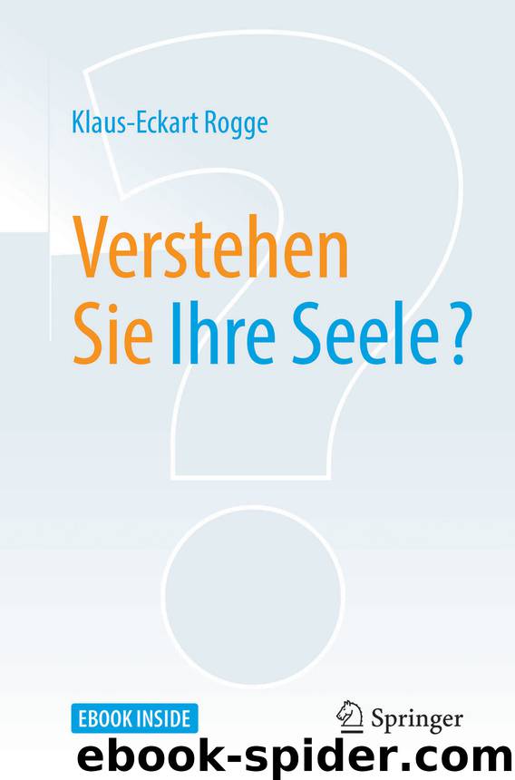 Verstehen Sie Ihre Seele? by Klaus-Eckart Rogge