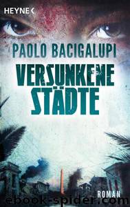 Versunkene Staedte by Paolo Bacigalupi