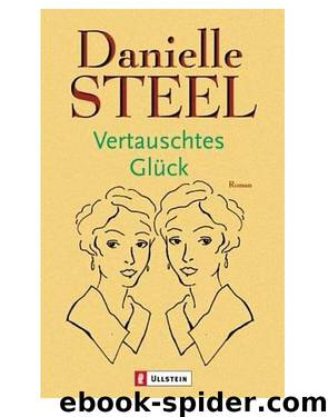 Vertauschtes Glück by Danielle Steel