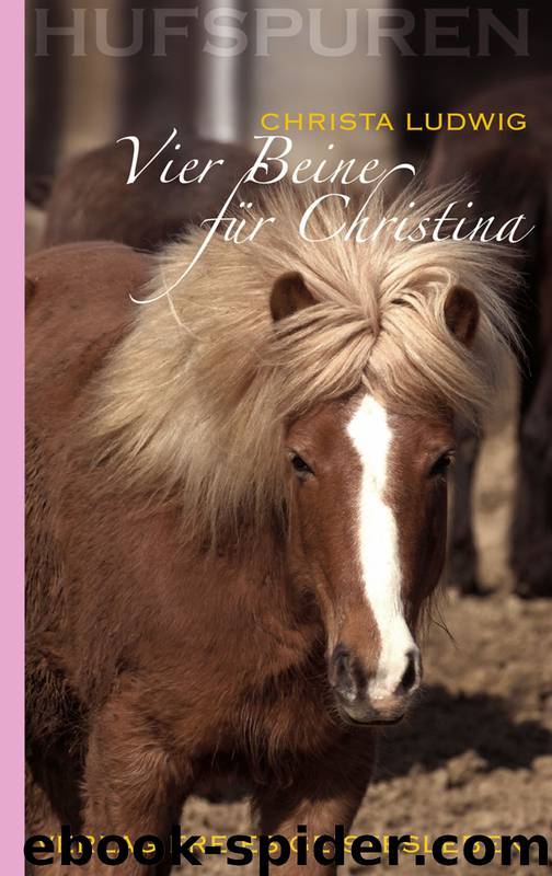 Vier Beine für Christina by Christa Ludwig