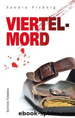 Viertelmord: Chavis und der tote Tänzer (German Edition) by Sandra Pixberg