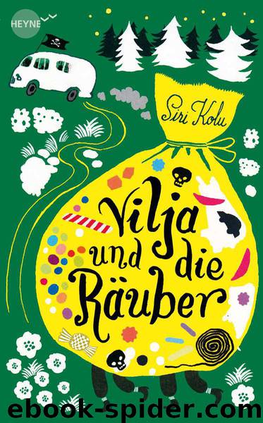 Vilja und die Räuber: Roman (German Edition) by Kolu Siri