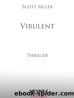 Virulent - Thriller by Scott Sigler