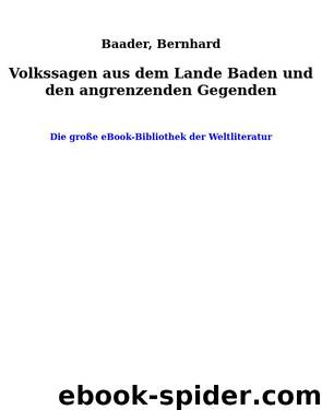 Volkssagen aus dem Lande Baden und den angrenzenden Gegenden by Baader Bernhard