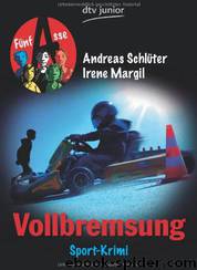 Vollbremsung - Fuenf Asse: by Andreas Schlueter & Irene Margil