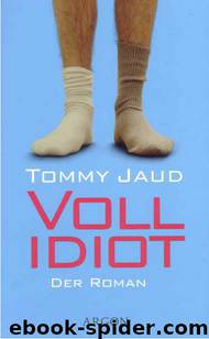 Vollidiot by Tommy Jaud