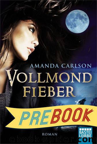 Vollmondfieber: Roman (German Edition) by Amanda Carlson