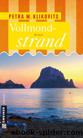 Vollmondstrand - Roman by Petra Klikovits