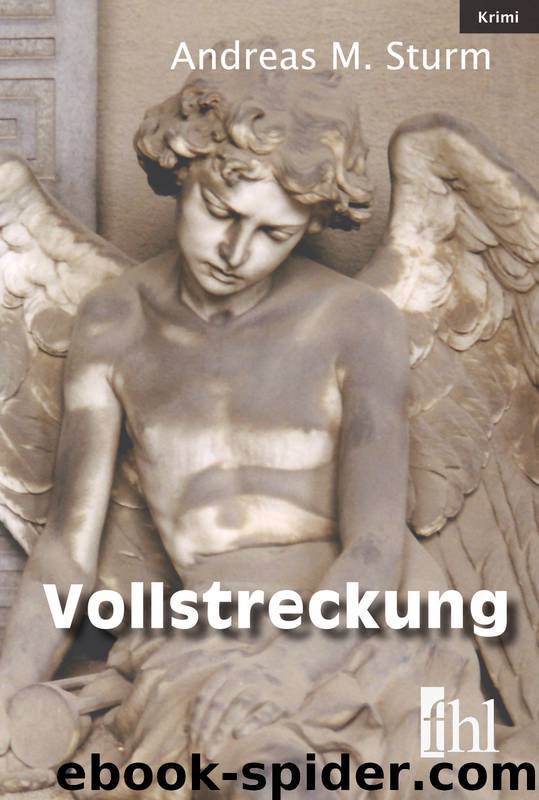 Vollstreckung - Sturm, A: Vollstreckung by Andreas M. Sturm