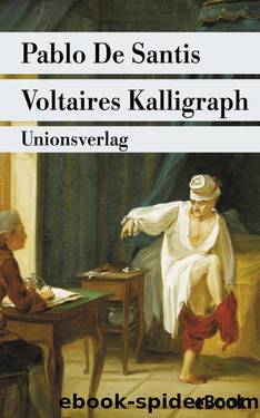 Voltaires Kalligraph by Pablo De Santis