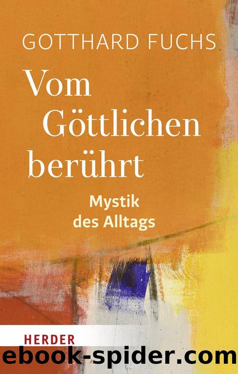 Vom Göttlichen berührt by Gotthard Fuchs