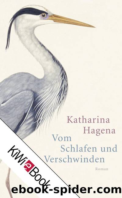 Vom Schlafen und Verschwinden by Katharina Hagena