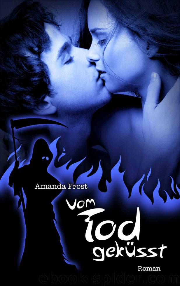 Vom Tod geküsst: Erotischer Liebesroman (German Edition) by Amanda Frost