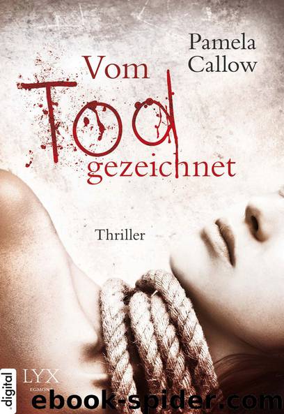 Vom Tod gezeichnet by Pamela Callow