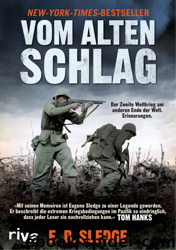 Vom alten Schlag · Der Zweite Weltkrieg am anderen Ende der Welt. Erinnerungen by Sledge E.B