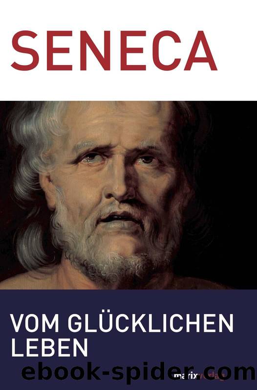 Vom glÃ¼cklichen Leben (German Edition) by Seneca Lucius Annaeus