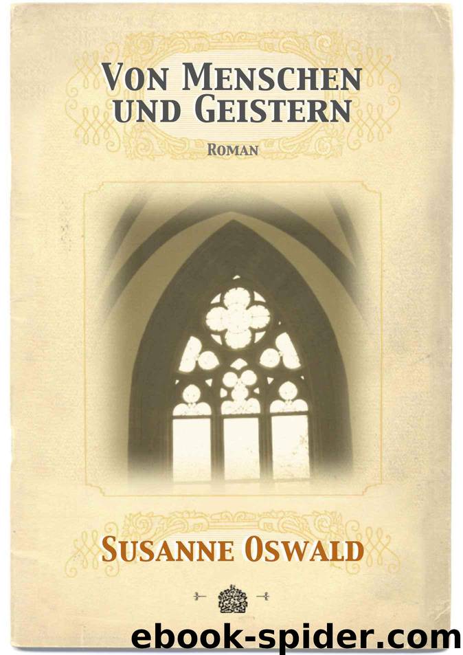 Von Menschen und Geistern: Roman (German Edition) by Susanne Oswald