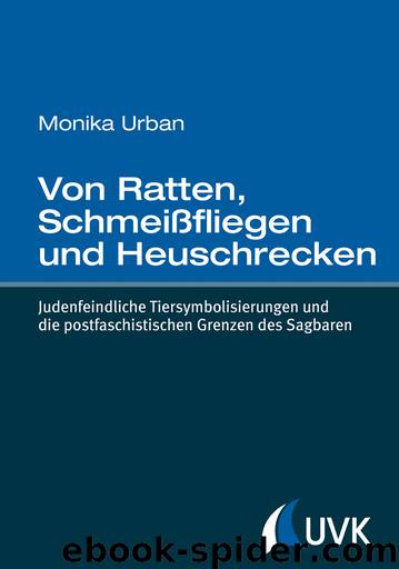 Von Ratten, Schmeißfliegen und Heuschrecken by Monika Urban