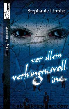 Vor allem verhängnisvoll Inc. (German Edition) by Linnhe Stephanie