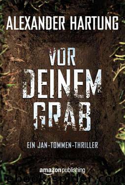 Vor deinem Grab by Alexander Hartung