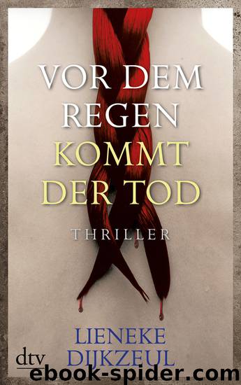 Vor dem Regen kommt der Tod - Thriller by Lieneke Dijkzeul