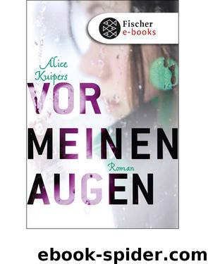 Vor meinen Augen (German Edition) by Kuipers Alice