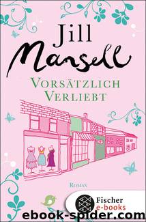 Vorsätzlich verliebt by Mansell Jill