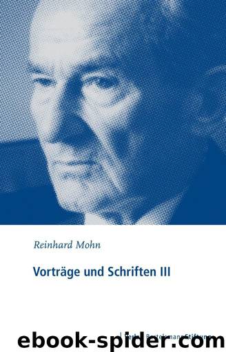 Vorträge und Schriften III by Mohn Reinhard