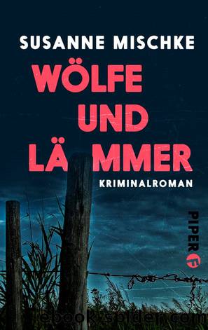 WÃ¶lfe und LÃ¤mmer (Neuauflage) by Mischke Susanne