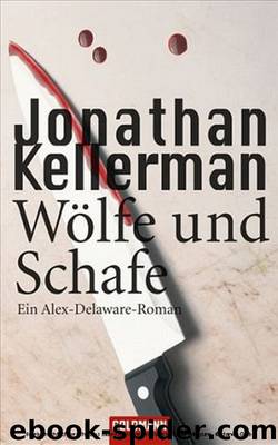 Wölfe und Schafe - Ein Alex-Delaware-Roman 11 by Jonathan Kellerman