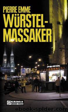 Würstelmassaker by Pierre Emme