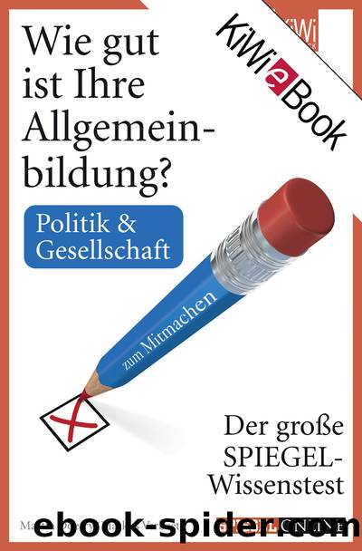 WIE GUT IST IHRE ALLGEMEINBILDUNG - Politik & Gesellschaft? by Martin Doerry / Markus Verbeet