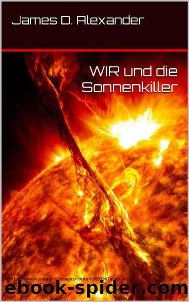 WIR und die Sonnenkiller (German Edition) by James D. Alexander